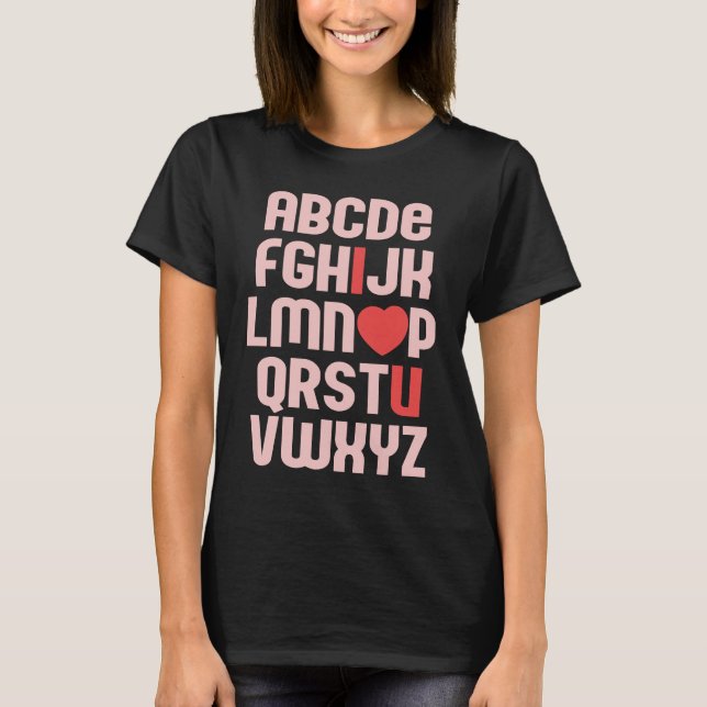 Camiseta ALPHABET ABC I LOVE YOU Valentine's Day Heart Fun  (Frente)