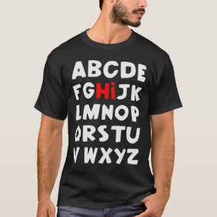 Camiseta Alphabet Hi Nervoso Primeiro Dia Da Rua De Profess