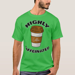 Camiseta Altamente Cafeinado Café Amantes 4
