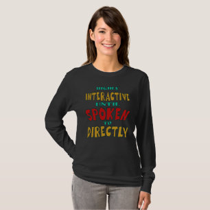 Camiseta Altamente Interativo Até Ser Falado Diretamente En