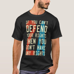 Camiseta alteração 2A ò - se você não pode defender se