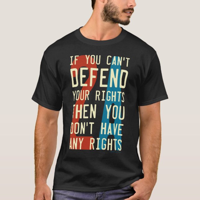 Camiseta alteração 2A ò - se você não pode defender seus (Frente)