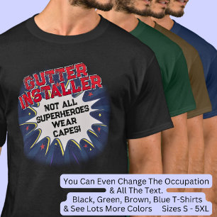 Camiseta Alterar Texto, GUTTER INSTALLER, Nem Todos Os Supe