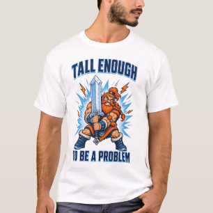 Camiseta Alto o Suficiente para Ser um Problema, Humor do R