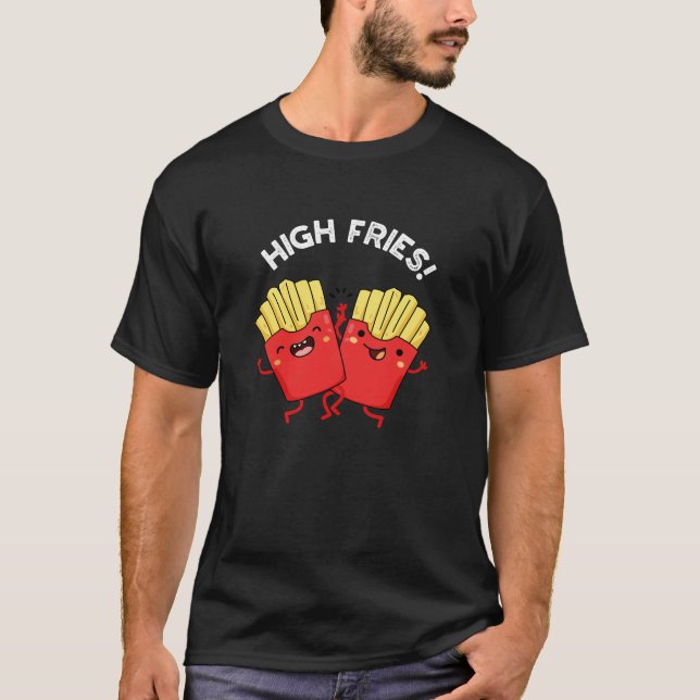 Camiseta Altos Fries Engraçado Amigo Pun Dardo BG (Frente)