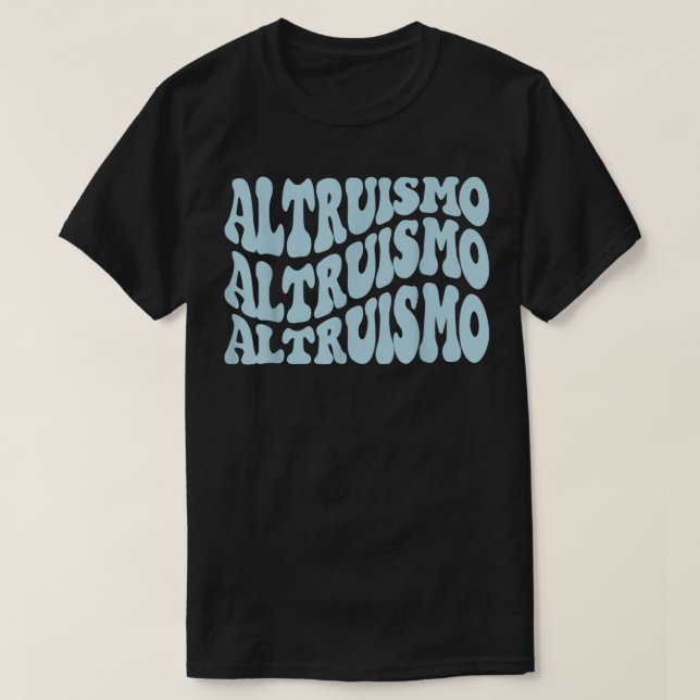 Camiseta Altruismo - Estilo de ondulação do espírito escola (Frente do Design)