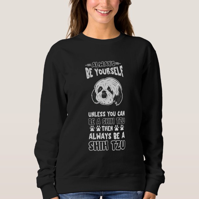 Camiseta Always Be Shih Tzu Face Shih Tzu Owner Dog Paw Dog (Frente)