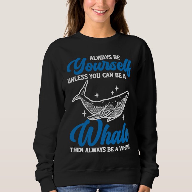 Camiseta Always Be Yourself Whale (Frente)