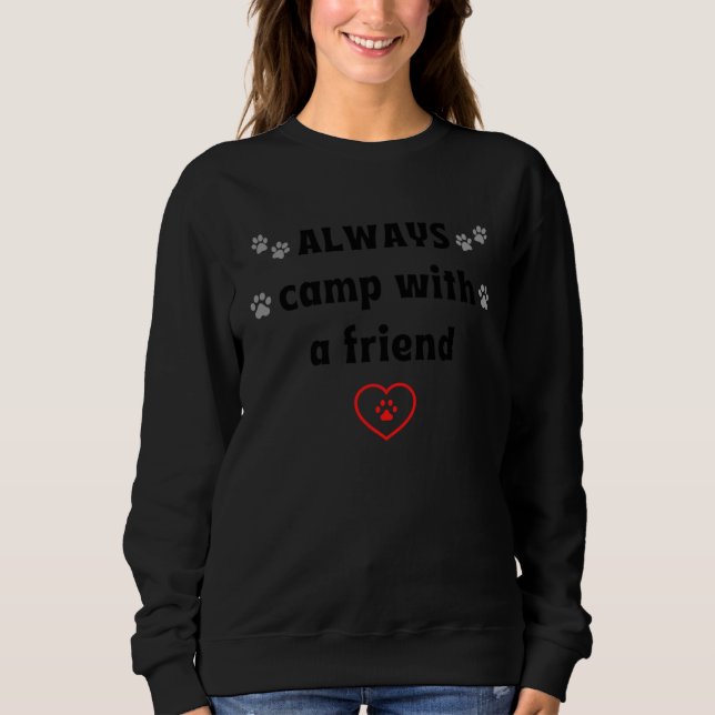 Camiseta ALWAYS camp with a friend  Dog Camping (Frente)