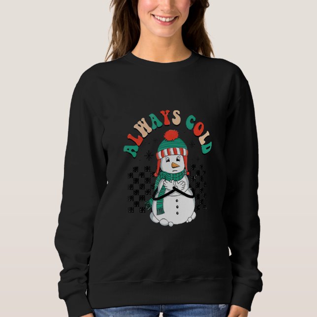Camiseta Always Cold Cute Snowman Checkerboard Christmas (Frente)