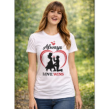 Always Love Wins Classic Women Tee.