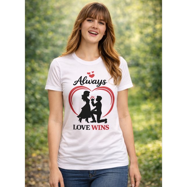 Camiseta Always Love Wins – Romantic Women’s Tee. (Criador carregado)