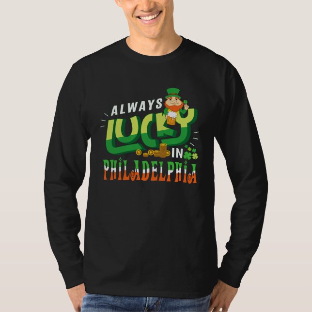 Camiseta Always Lucky In Philadelphia Saint Patricks Day (Frente)
