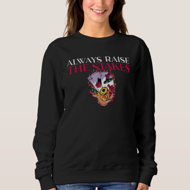 Camiseta Always raise the Stakes Game Playing Cards Poker (Frente)