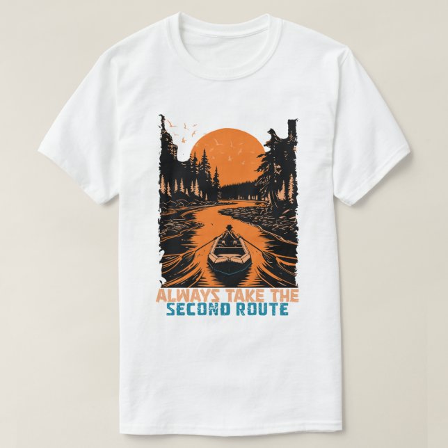 Camiseta Always Take the Second Route (Frente do Design)