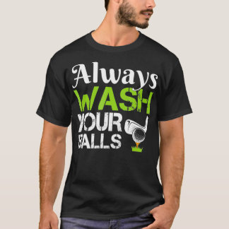 Camiseta Always Wash Your Balls Funny Golf Driving Range