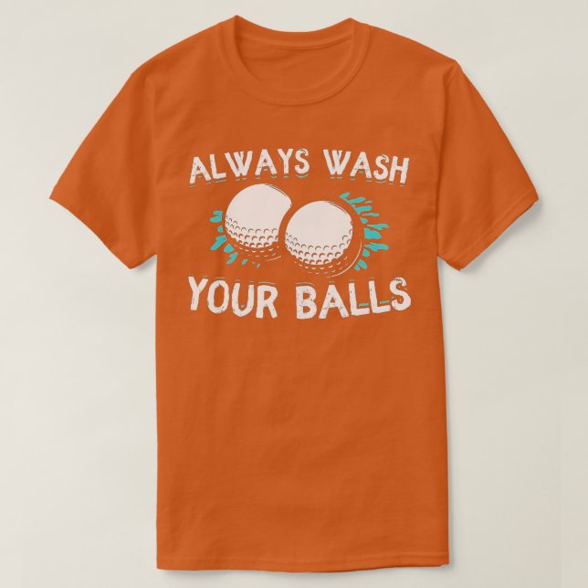 Camiseta Always Wash Your Balls Golf Funny  (Frente do Design)