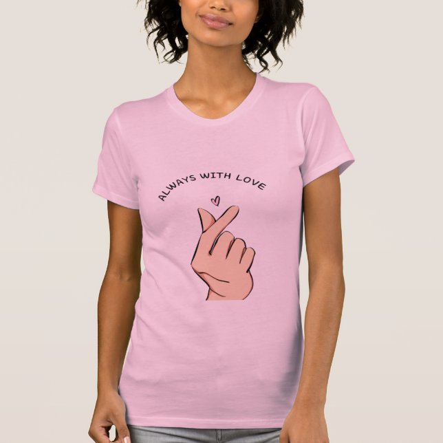 Camiseta Always With Love Finger Heart Cute Aesthetic T-Shi (Frente)