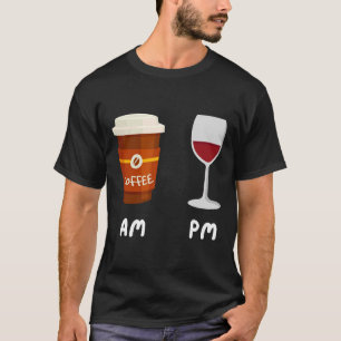 Camiseta Am Café Pm Wine Coffee Caffeine Wine Drinker Gra