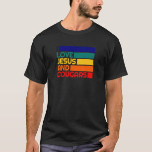 Camiseta Ama Jesus E Cougars A Mulher Madura Cougar Bait