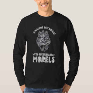 Camiseta Amador Mycologista com Morels Mushro Questionável