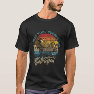 Camiseta Amaldiçoe Sua Traição Súbita, Mas Inevitável