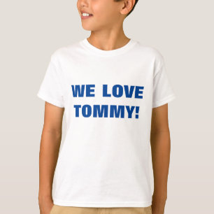 CAMISETA AMAMOS O TOMMY!
