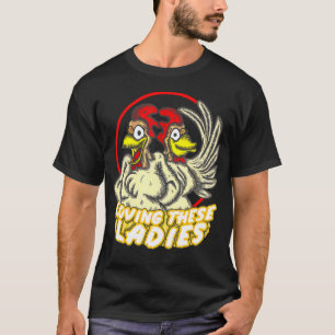 Camiseta Amando Estas Senhoras Amante de Frango Vida de Agr
