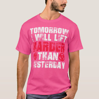 Camiseta Amanhã Levantarei Harder Bodybuilding Gym Lifti