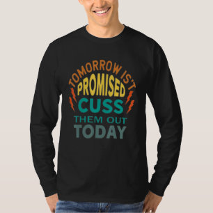 Camiseta Amanhã não está prometido... Custa-os hoje.
