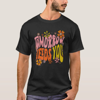 Camiseta Amanhã Precisa De Sensibilização Para A Saúde Ment