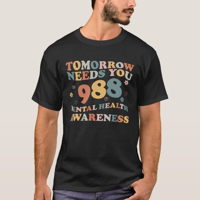 Camiseta Amanhã Precisa De Sua Sensibilização Para A Saúde  (Frente)