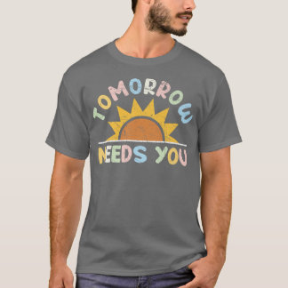 Camiseta Amanhã Precisa De Suporte De Sensibilização Para A