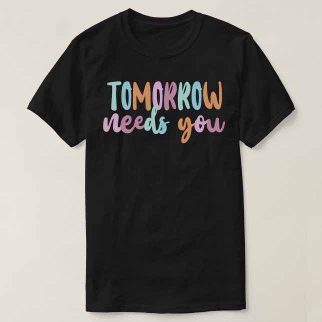 CAMISETA AMANHÃ PRECISA DE VOCÊ (Frente do Design)