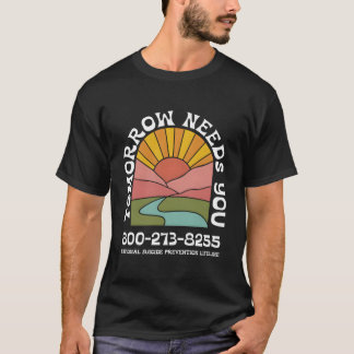 Camiseta Amanhã Precisa de Você Linha de Apoio Nacional de 