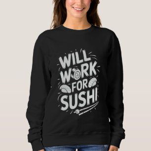 Camiseta Amante da Comida Japonesa Trabalhará por Sushi, Am