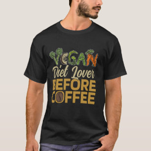 Camiseta Amante da Dieta Vegana Antes Amante de Café Vegeta