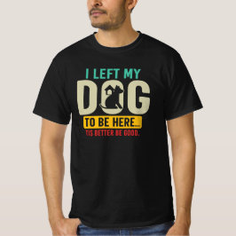 Camiseta Amante de Cachorro Engraçado Citação Sarcástica de