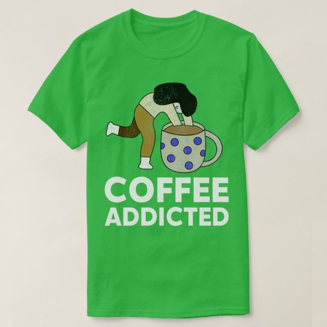 Camiseta amante de café viciado em café (Frente do Design)