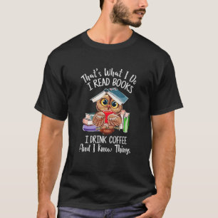 Camiseta Amante de Coruja Engraçado É Isso Que Eu Faço Eu L