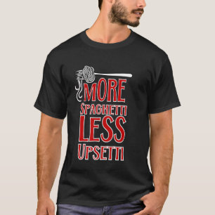 Camiseta Amante de Espaguete Foodie Mais Espaguete Menos Up