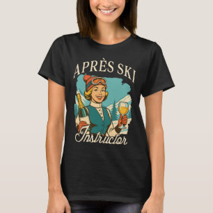 Camiseta Amante de Esqui Apos Ski Rainha Viagem de Esqui Ap