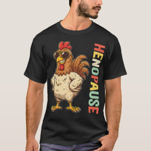 Camiseta Amante de Frango Engraçado Mulheres Henopause Meno