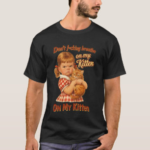 Camiseta Amante de Gatos Sarcástico Não Respire na Porra do