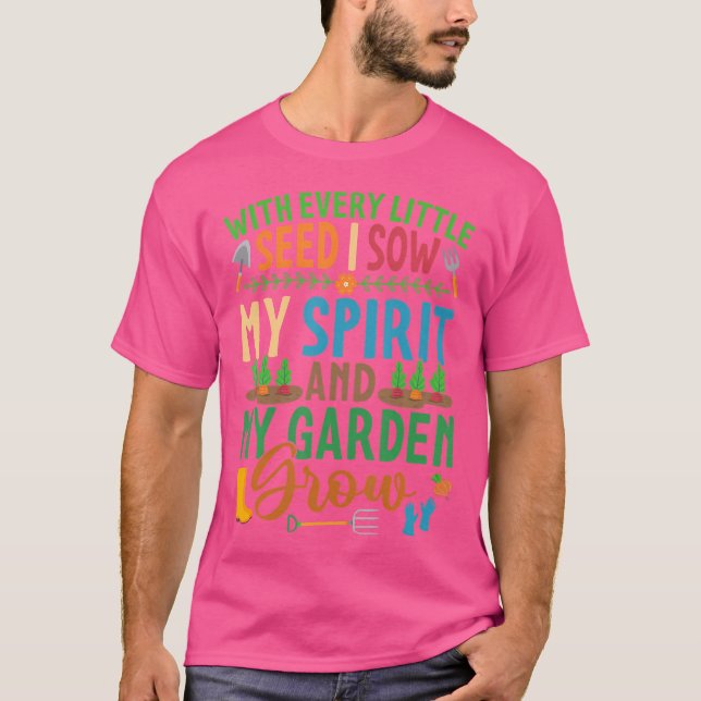 Camiseta Amante de Jardim 'Com Cada Pequena Semente que Sem (Frente)