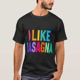 Camiseta Amante de Lasanha Engraçado, Eu Gosto de Lasanha,