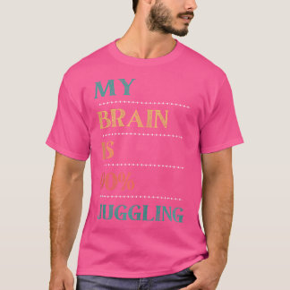 Camiseta Amante de Malabarismo Divertido Piadas Meu Cérebro