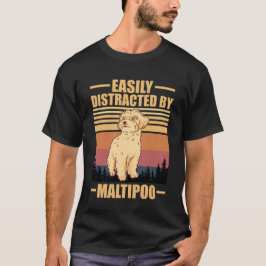 Camiseta Amante de Maltipoo Facilmente Distraído Por maltip
