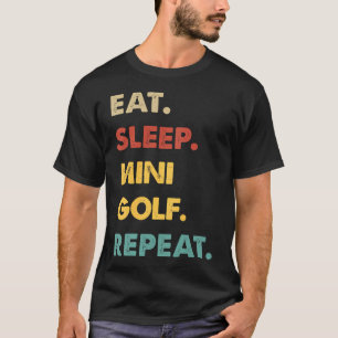 Camiseta Amante de Mini-Golf Divertido Coma Dormir Mini-Gol