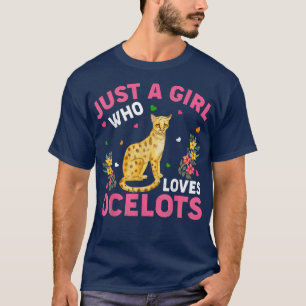 Camiseta Amante de os animais Ocelot Apenas Uma Menina Que